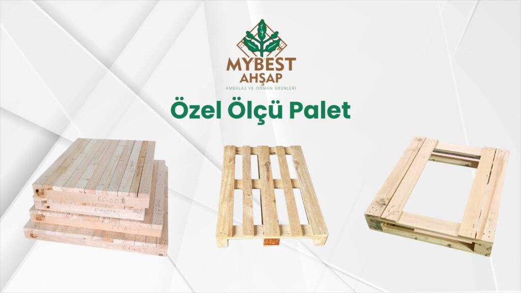 Özel Ölçü Ahşap Palet